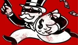 Top text: "Remember kids". Image of the Monopoly man wearing a mask over his eyes, wielding a pistol, and running with a large sack of money under his arm. Bottom text: "Profits are the unpaid wages of the working class."